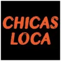 Chicas Loca